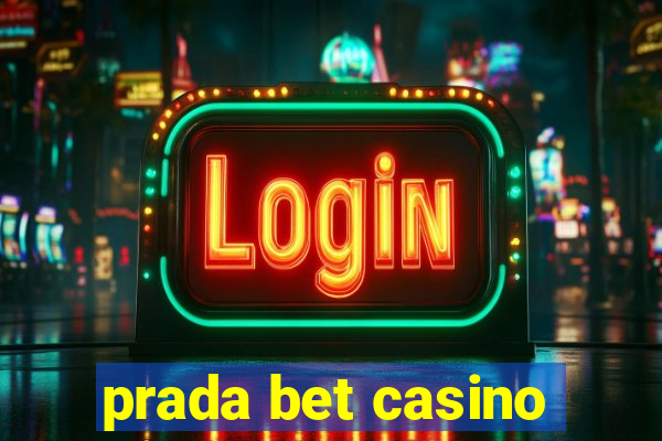 prada bet casino